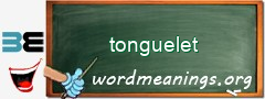WordMeaning blackboard for tonguelet
